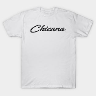 Chicana T-Shirt